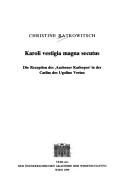 Cover of: Karoli vestigia magna secutus: die Rezeption des 'Aachener Karlsepos' in der Carlias des Ugolino Verino