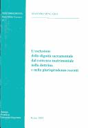 Cover of: L' esclusione della dignità sacramentale dal consenso matrimoniale nella dottrina e nella giurisprudenza recenti