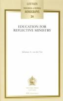 Cover of: Education for reflective ministry | J. A. van der Ven