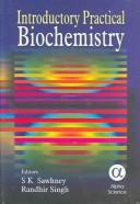 Cover of: Introductory practical biochemistry by S. K. Sawhney