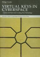 Cover of: Virtual keys in cyberspace | Helge GodГё