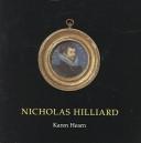 Cover of: Nicholas Hilliard (English Portrait Miniaturists)
