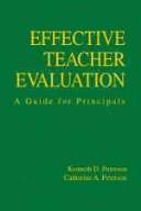 Effective teacher evaluation by Kenneth D. Peterson, Catherine A. Peterson