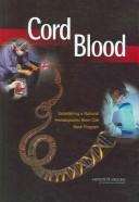 Cover of: Cord Blood: Establishing a National Hematopoietic Stem Cell Bank Program