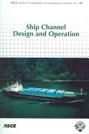 Cover of: Ship channel design and operation