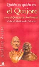 Cover of: Quien es quien en el Quijote / Who is Who in the Quijote by Gabriel Maldonado Palmero, Maldonado Gabriel Palmero, Maldonado Gabriel Palmero, Gabriel Maldonado Palmero