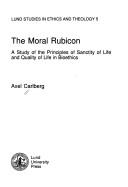 Cover of: moral Rubicon | Axel Carlberg