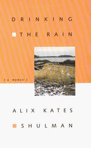 Cover of: Drinking the rain by Alix Kates Shulman