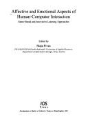 Cover of: Affective and Emotional Aspects of Human-Computer Interaction: Game-Based and Innovative Learning Approaches by M. Pivec