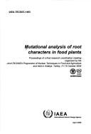 Cover of: Mutational Analysis of Root Characters in Food Plants (Iaea Tecdoc Series)