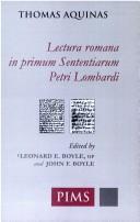Lectura Romana in primum Sententiarum Petri Lombardi by Thomas Aquinas
