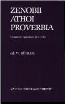 Cover of: Zenobii athoi proverbia: vulgari ceteraque memoria aucta