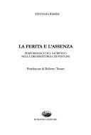 Cover of: La ferita e l'assenza: performance del sacrificio nella drammaturgia di Pasolini