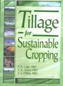 Cover of: Tillage for Sustainable Cropping