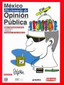 Cover of: Mexico Diccionario De Opinion Publica by Equipo Editorial, Equipo Editorial