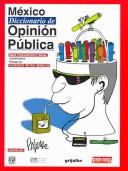 Cover of: México, diccionario de opinión pública