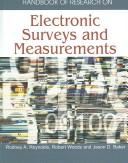 Cover of: Handbook of Research on Electronic Surveys and Measurements
