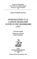 Cover of: Introduction à la langue française suivie d'une grammaire, (1531) by Jacques Dubois