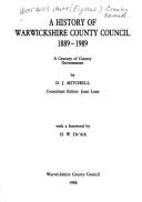 A history of Warwickshire County Council 1889-1989 by Warwickshire County Council