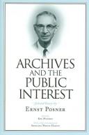 Archives & the public interest by Ernst Posner