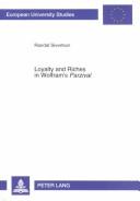 Loyalty and riches in Wolfram's "Parzival" by Randal Sivertson