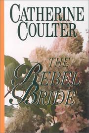 Cover of: The rebel bride by Catherine Coulter.