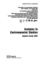 Isotopes in environmental studies by International Conference on Isotopes in Environmental Studies (2004 Monaco)
