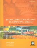 Cover of: From Competition at Home to Competing Abroad | World Bank