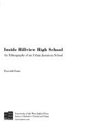 Cover of: Inside Hillview High School: an ethnography of an urban Jamaican school