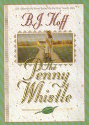 Cover of: The penny whistle by B.J. Hoff