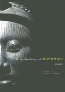 Cover of: The archaeology of identities: a reader