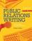 Cover of: Public Relations Writing