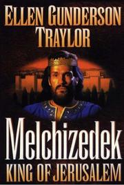 Cover of: Melchizedek by Ellen Gunderson Traylor