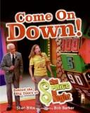 Cover of: Come on down!: behind the big doors at The price is right