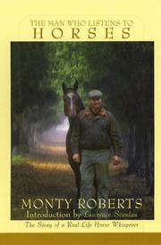 Cover of: The man who listens to horses by Monty Roberts