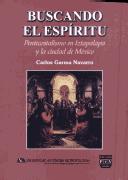 Cover of: Buscando el espíritu: pentacostalismo en Iztapalapa y la ciudad de México