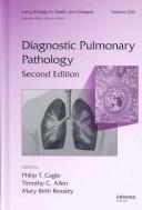 Cover of: Diagnostic pulmonary pathology by Philip T. Cagle, Timothy C. Allen