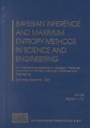 Bayesian inference and maximum entropy methods in science and engineering by International Workshop on Bayesian Inference and Maximum Entropy Methods in Science and Engineering (24th 2004 Garching, Germany)