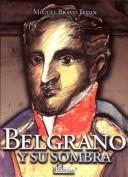 Cover of: Belgrano y su sombra