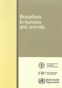 Brucellosis in Humans and Animals by Michael J. Corbel