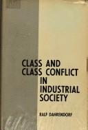 Cover of: Class and class conflict in industrial society by Ralf Dahrendorf