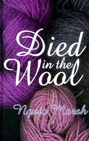Cover of: Died in the Wool (Roderick Alleyn #13)