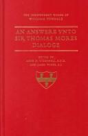Cover of: An answere unto Sir Thomas Mores Dialoge. by William Tyndale