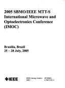 Cover of: 2005 Sbmo/IEEE Mtt-S International Microwave and Optoelectronics Conference ... | Sbmo/Ieee Mtt-S International Microwave