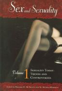 Cover of: Sex and Sexuality, Volume 1: Sexuality Today: Trends and Controversies