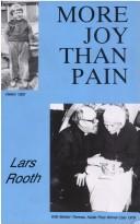 Cover of: More Joy Than Pain by Lars Rooth, Lars Rooth