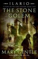 Cover of: Ilario: The Stone Golem: A Story of the First History, Book Two (Ilario)