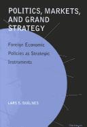 Politics, markets, and grand strategy by Lars S. Skålnes