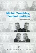 Cover of: Michel Tremblay, l'enfant multiple