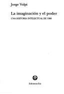 Cover of: La imaginación y el poder: una historia intelectual de 1968